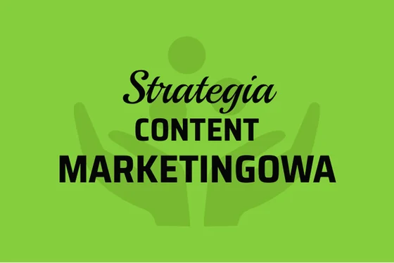 Karta „Strategia Content Marketingowa”, Akt 3
