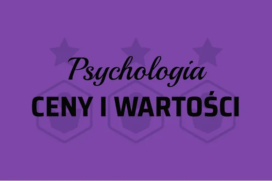 Karta „Psychologia Ceny i Wartości”, Akt 7